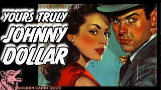 Johnny Dollar: The Expense Account Files