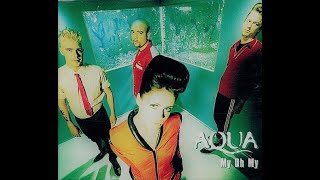 Aqua - My Oh My (Original Radio Edit) [DJ Mory Collection]