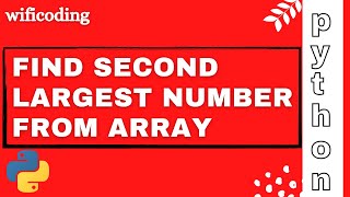 find second largest element from Array | find second largest number in python | python program
