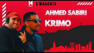 L' BALCON EP 6 - Ahmed Sabiri - Krimo