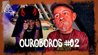 OUROBOROS - EP 02 - TROPA DA VENTS