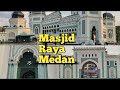 Masjid Raya Medan