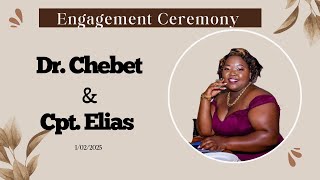 Dr. Chebet and Cpt.Elias' Engagement Ceremony (Koito)