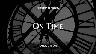 On Time by Kahlil Gibran — Poetry Reading