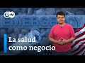 ¿Por qué EE. UU. tiene la sanidad más cara e ineficiente de los países ricos? | Contexto DW