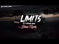 LIMITS (SLOWED REVERB) BIG BOI DEEP BY ABXSLOWED VIBES ATTITUDE SONG