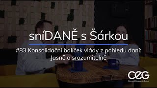 Podcast SníDANĚ s Šárkou: Konsolidační balíček vlády z pohledu daní: Jasně a srozumitelně