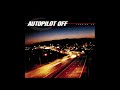 Autopilot Off - 