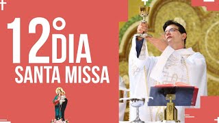 Missa Solene a Nossa Senhora Aparecida - 12º dia | 50 Rosas para Maria  | PADRE REGINALDO MANZOTTI