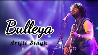 Bulleya | arjith singh | live | performance |Bulleya|@SoulfulArijitSingh #bulleyasong #bulleya
