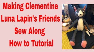 How to | Making Clementine | Luna Lapins Friends | Sew Along | Sarah Peel Sewing Patterns | Tutorial