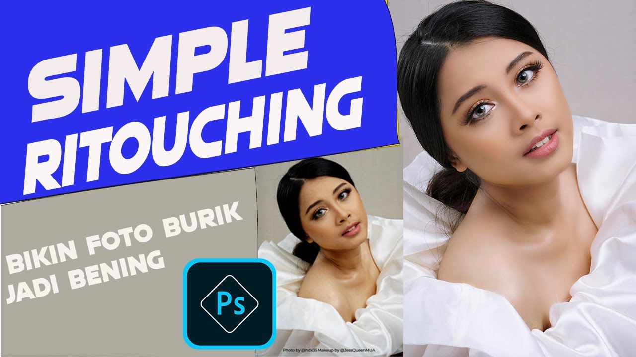 Retouching Face Di Photoshop | Menghaluskan Wajah Semakin Mudah Dengan ...