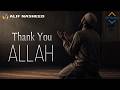 THANK YOU ALLAH 🤲🏼 - Heart Emotional Nasheed (Vocals Only)