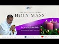 Holy Mass 11:00AM,  08 December 2024 | SECOND SUNDAY of ADVENT with Fr. Jerry Orbos, SVD