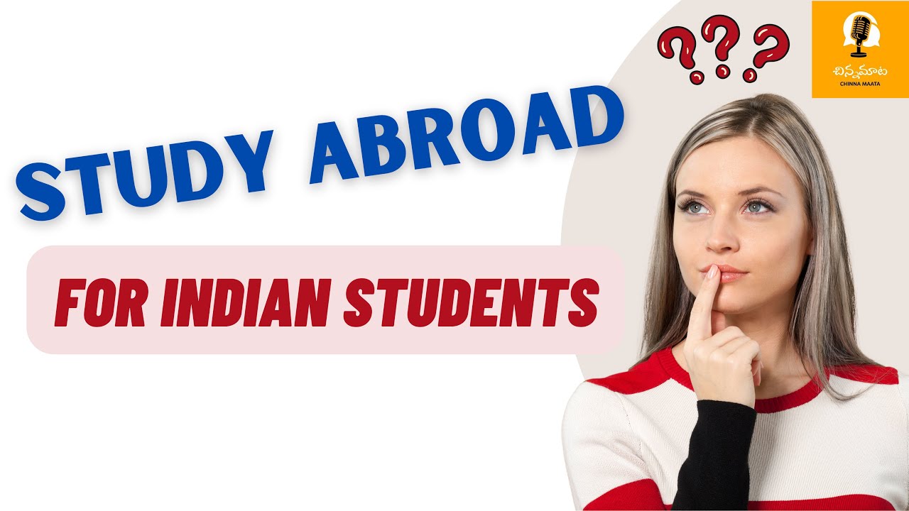 STUDY ABROAD FOR INDIAN STUDENTS ? Complete Details ! - YouTube