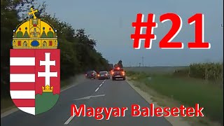 Magyar Autóbalesetek (összeállítás) 21.rész  | Magyar Balesetek #21