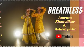 BREATHLESS | Amritkala | Amruta Khanvilkar \u0026 Ashish Patil | Shankar Mahadevan | Sitting Choreography