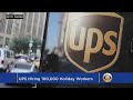 UPS To Hire 100,000 Employees For The Holiday Season