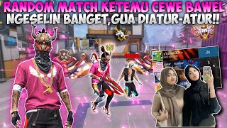 RANDOM MATCH KETEMU 2 CEWEK BAWEL?! GUA DIATUR-ATUR TERUS SAMA MEREKA!!