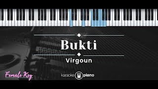 Bukti – Virgoun (KARAOKE PIANO - FEMALE KEY)