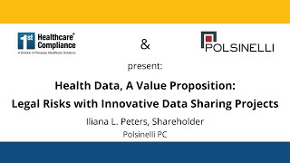 Health Data, A Value Proposition: Legal Risks with Innovative Data Sharing Projects