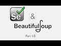 Browser Automation & Web Scraping [Selenium + Beautiful Soup] Part 1/2