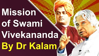 Dr APJ Abdul Kalam about Swami Vivekananda and His Mission
