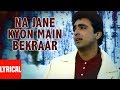 Na Jaane Kyon Main Beqarar Lyrical Video | Phir Lehraya Lal Dupatta | Anuradha Paudwal, Udit Narayan