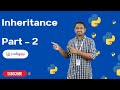 Inheritance in Python - 2 | Python Tutorials - 2022 | Codegnan