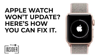 Apple Watch Won’t Update? Here’s How to Fix It. (watchOS 8)