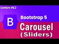 Bootstrap 5 Tutorial | Carousel / Sliders In Bootstrap 5 | Lecture 12 | Web Tech