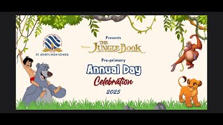 Pre Primary Annual Day 2025 | The Jungle Book | St. John's High School SSC