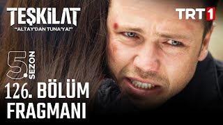 Teşkilat 126. Bölüm Fragmanı