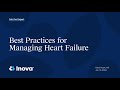 Inova Ask the Expert: Best Practices for Managing Heart Failure