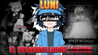 Luni: La VERDAD detrás del DESARROLLADOR