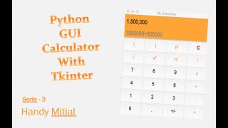 Python GUI Calculator using Tkinter - Serie 3.