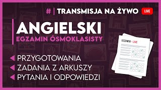 🔴[LIVE] JUTRO ANGIELSKI! EGZAMIN ÓSMOKLASISTY 2025 - #egzaminosmoklasisty2025