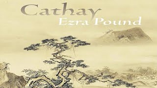 Cathay by Ezra Pound ~ Full Audiobook