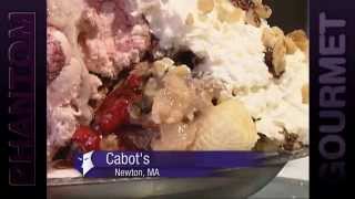 Cabot's - Newton, MA (Phantom Gourmet)