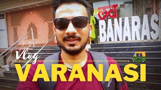 Solo travel | Varanasi ( Banaras ) | Ghat | Town hall | Street Food | Vlog # 1 | Sagar Saxena