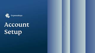 ExpressKeys | Password Manager Account Setup | Express Academy