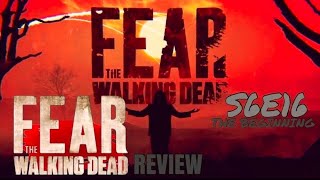 Fear the Walking Dead Season 6 Episode 16 ‘The Beginning’ (Finale) REVIEW
