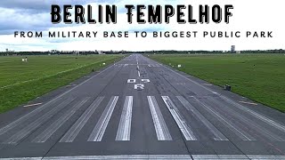 Tempelhof: From Military Base To Biggest Public Park in Berlin