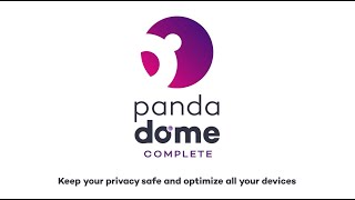 Panda Dome Complete | Secure Privacy and Optimize All Your Devices