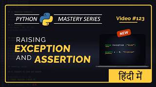 Python Raising Exception & Assertion | raise & assert | Unit 11 | Python For Beginners (Hindi)