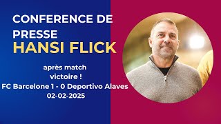 Conférence de presse Hansi Flick après victoire Barça – Alaves