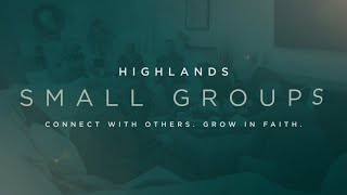 Small Groups - Connect With Others, Grow In Faith