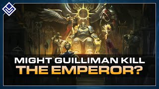 Might Guilliman Kill The Emperor? | Warhammer 40,000