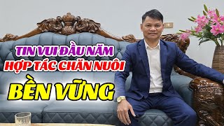 Tin Vui Đầu Năm! Trang Trại Hỗ Trợ Con Giống \u0026 Bao Tiêu Sản Phẩm Cho Bà Con Chăn Nuôi