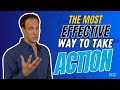 The MOST EFFECTIVE Way To Take ACTION #motivation #influence #mindset #entrepreneur #communication